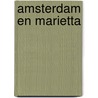 Amsterdam en Marietta by B. Rensink
