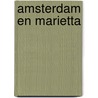 Amsterdam en Marietta door B. Rensink