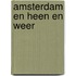 Amsterdam en heen en weer