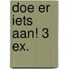 Doe er iets aan! 3 ex. door Stéphane Hessel