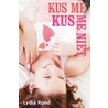 Kus me kus me niet by Lydia Rood