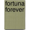 Fortuna Forever door Onbekend