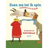 Zoen me tot ik spin door Wolf Erlbruch