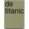 De Titanic door Martin van Neck