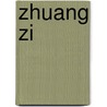 Zhuang Zi by Zhuang Zi