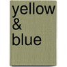 Yellow & Blue door Roland Hameeteman