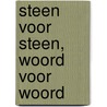 Steen voor steen, woord voor woord door Klaas Iwerna