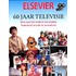 Elsevier 60 jaar Televisie