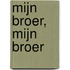 Mijn broer, mijn broer