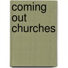 Coming Out Churches by Wielie Elhorst