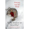 Rode sneeuw in december door Simone van der Vlugt