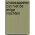 Sinaasappelen zijn niet de enige vruchten