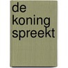 De koning spreekt by Cambr