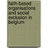 Faith-based organisations and social exclusion in Belgium