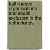 Faith-based organisations and social exclusion in the Netherlands by Maarten Davelaar