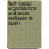 Faith-based organisations and social exclusion in Spain