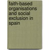 Faith-based organisations and social exclusion in Spain by Sara Villanueva