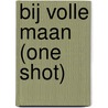 Bij volle maan (one shot) door Yves