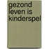 Gezond leven is kinderspel