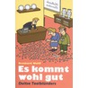 Es kommt wohl gut by Reinhard Wolff