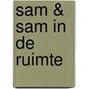 Sam & Sam in de ruimte door Onbekend
