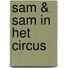 Sam & Sam in het circus door Onbekend