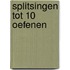 Splitsingen tot 10 oefenen
