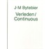 J-M Bijtebier, Verleden ; Continuous