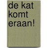 De kat komt eraan! door Vladimir Vagin