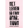 Het leven is fanspastisch by Robin Corbee