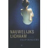 Nauwelijks lichaam door Filip Rogiers