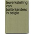Tewerkstelling van buitenlanders in Belgie