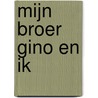 Mijn broer Gino en ik door Ben Weber