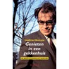 Genieten in een gekkenhuis door Godfried Bomans