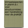Klimaataspecten in planm.e.r. voor structuurvisies; een handreiking voor de praktijk door S.M. de Groot