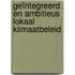 Geïntegreerd en ambitieus lokaal klimaatbeleid