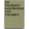 Het Freudiaans woordenboek voor managers by Reinier van den Berg