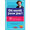 Dit wordt jouw jaar door Ben Tiggelaar