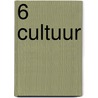 6 Cultuur door Daniëls Tinus