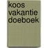 Koos Vakantie Doeboek