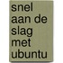 Snel aan de slag met Ubuntu