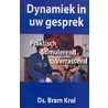 Dynamiek in uw gesprek by Bram Krol