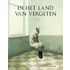 In het land van vergeten