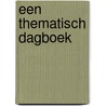 Een thematisch dagboek door Dietrich Bonhoeffer