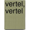 Vertel, vertel door H. Barthel
