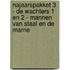 Najaarspakket 3 - De Wachters 1 en 2 - Mannen van Staal en De Marne