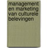 Management en marketing van culturele belevingen by Unknown
