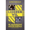 IJzeren wil by Sander Voormolen