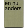 En nu anders door Dirk-Jan de Bruijn