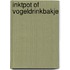Inktpot of vogeldrinkbakje